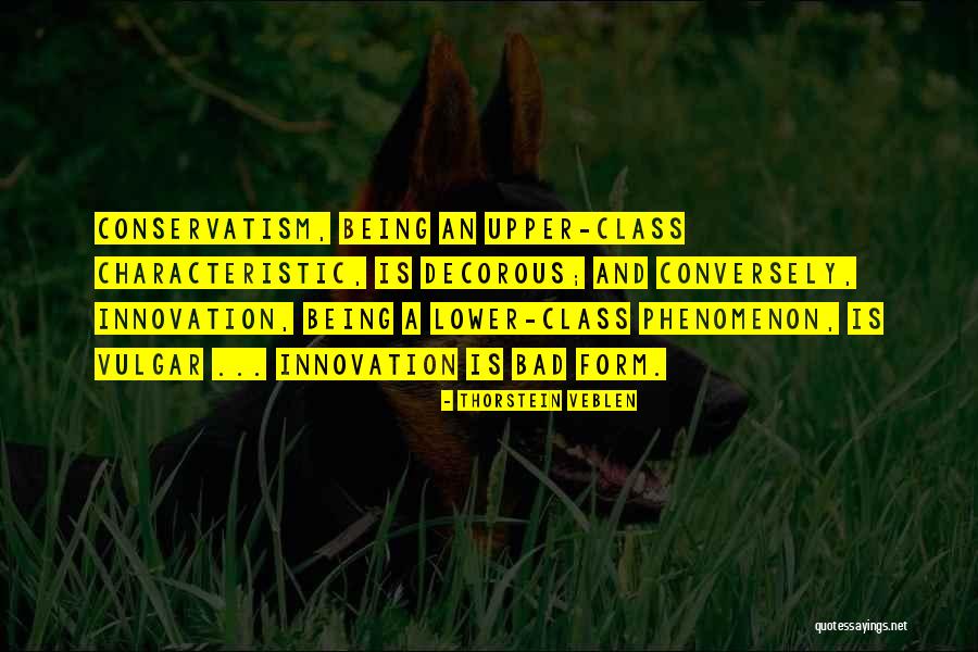 Upper Quotes By Thorstein Veblen