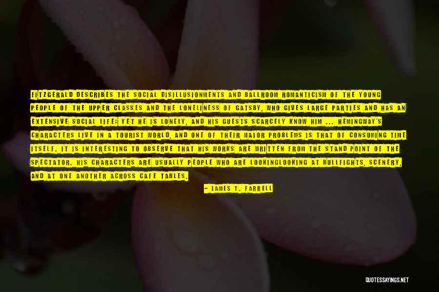 Upper World Quotes By James T. Farrell Upper World Quotes By James T. Farrell