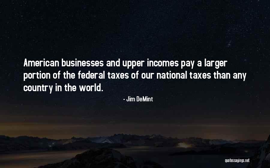 Upper World Quotes By Jim DeMint Upper World Quotes By Jim DeMint