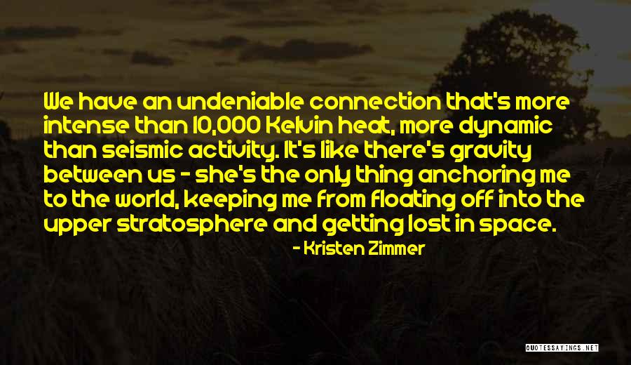 Upper World Quotes By Kristen Zimmer Upper World Quotes By Kristen Zimmer