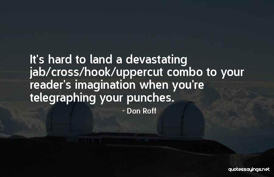 Uppercut Quotes By Don Roff Uppercut Quotes By Don Roff