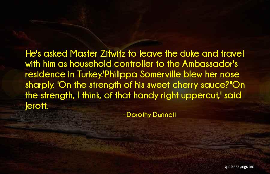 Uppercut Quotes By Dorothy Dunnett Uppercut Quotes By Dorothy Dunnett