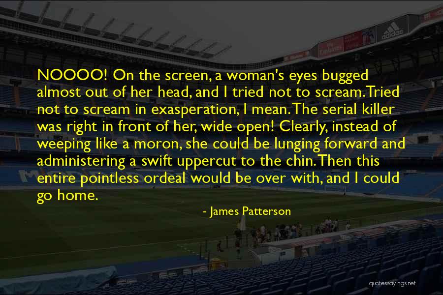 Uppercut Quotes By James Patterson Uppercut Quotes By James Patterson