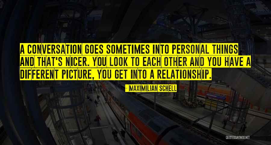 Uppercuts In Bakersfield Quotes By Maximilian Schell Uppercuts In Bakersfield Quotes By Maximilian Schell
