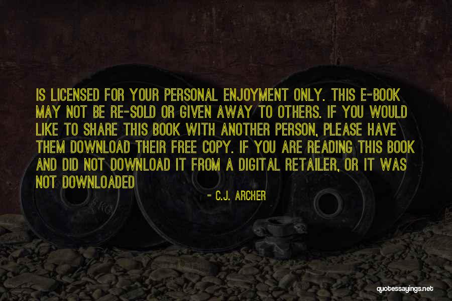 Uppermost Beautiful Light Quotes By C.J. Archer Uppermost Beautiful Light Quotes By C.J. Archer