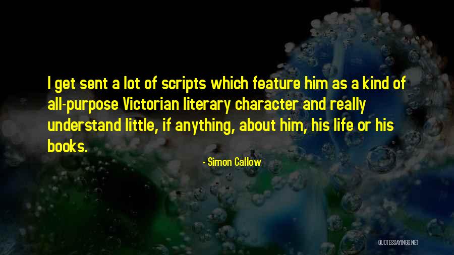 Upravlenie Vesom Quotes By Simon Callow Upravlenie Vesom Quotes By Simon Callow