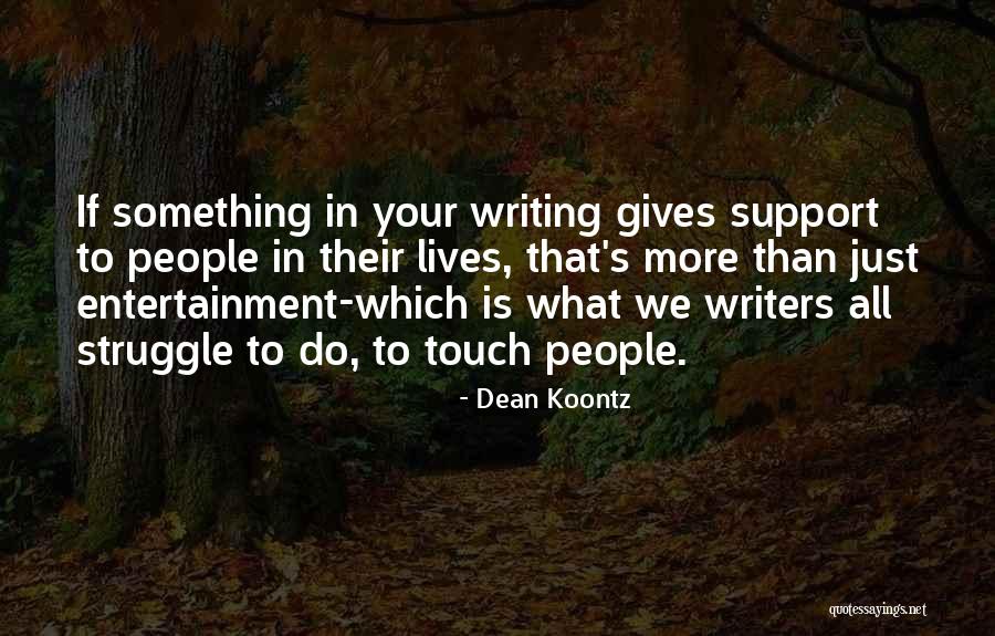 Upravlenievesom Quotes By Dean Koontz Upravlenievesom Quotes By Dean Koontz