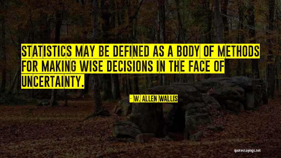 Uprawiamy Quotes By W. Allen Wallis Uprawiamy Quotes By W. Allen Wallis