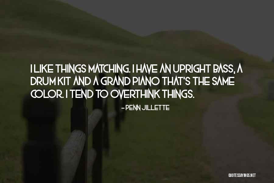 Upright Bass Quotes By Penn Jillette Upright Bass Quotes By Penn Jillette