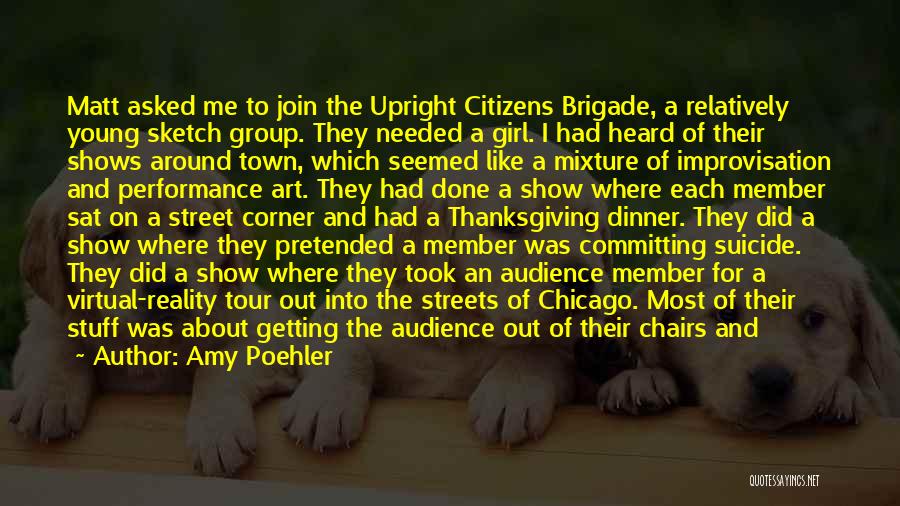 Upright Citizens Brigade Quotes By Amy Poehler