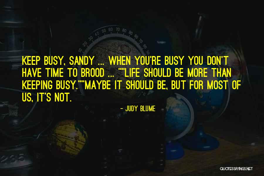 Uprighters Quotes By Judy Blume Uprighters Quotes By Judy Blume