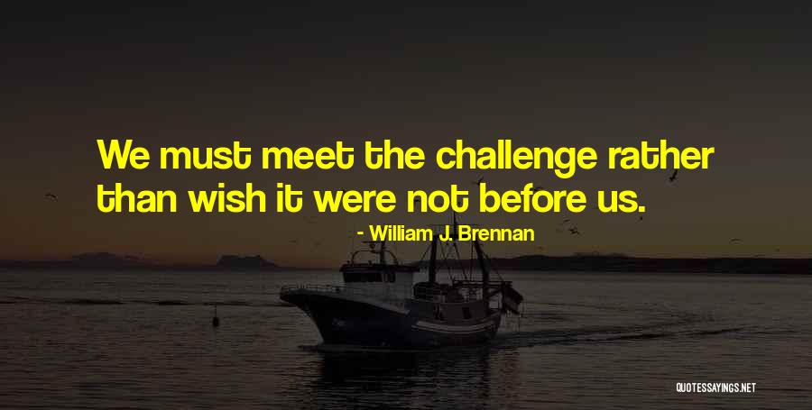 Uprightly Synonym Quotes By William J. Brennan