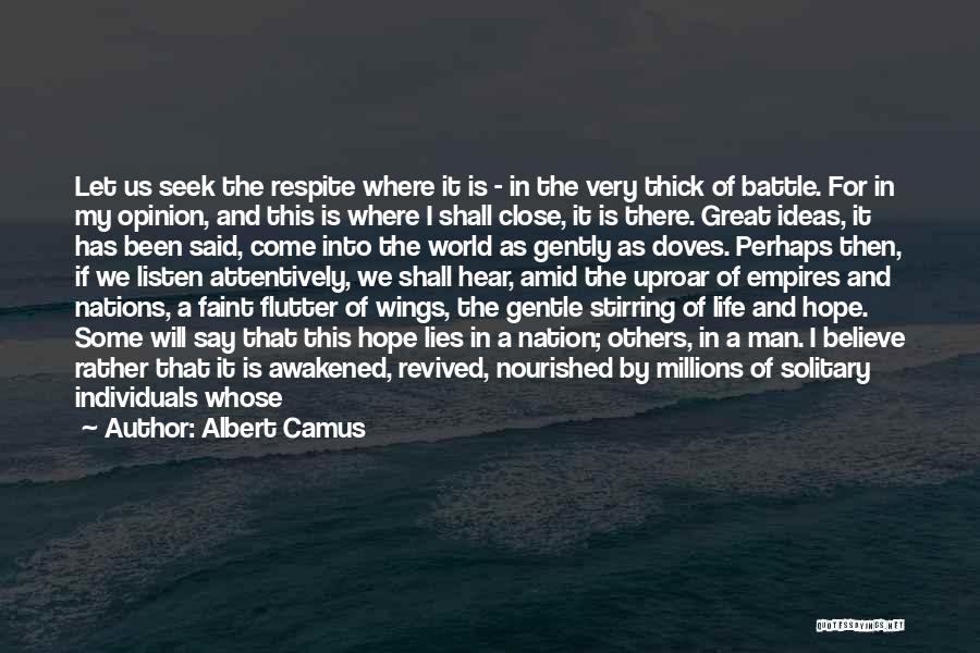 Uproar Quotes By Albert Camus