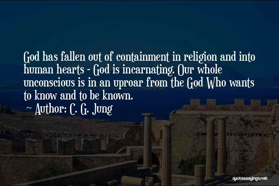 Uproar Quotes By C. G. Jung