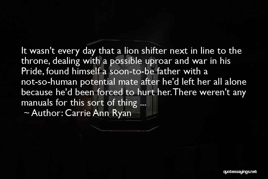 Uproar Quotes By Carrie Ann Ryan