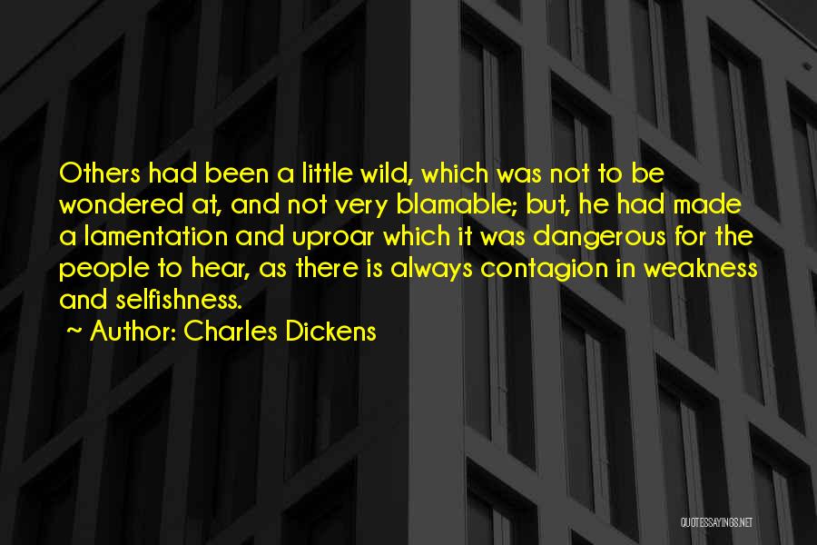 Uproar Quotes By Charles Dickens