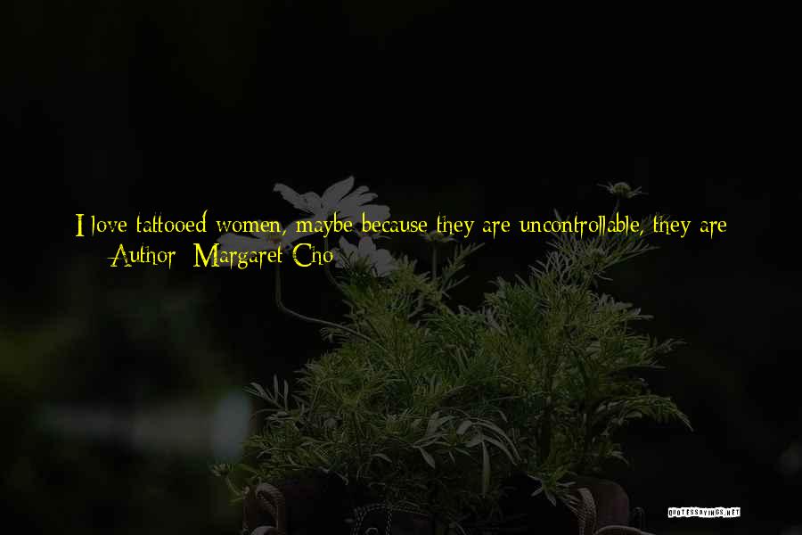 Uproar Quotes By Margaret Cho