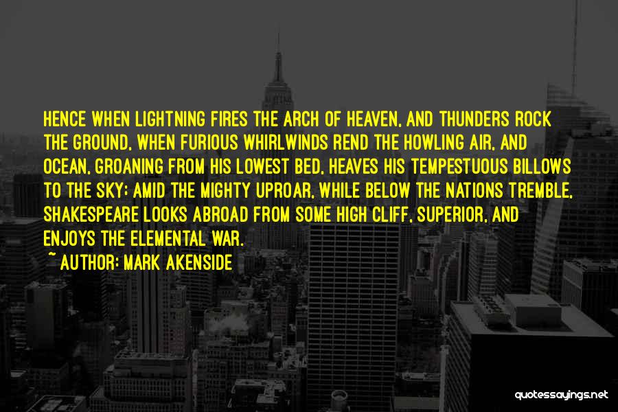 Uproar Quotes By Mark Akenside