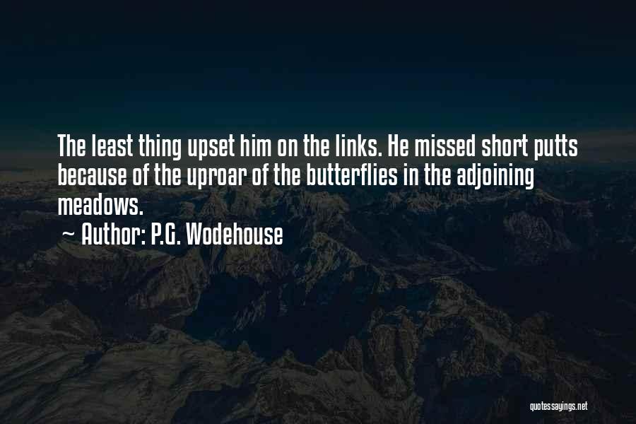Uproar Quotes By P.G. Wodehouse