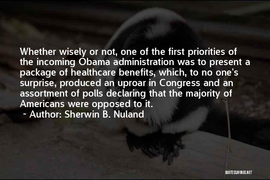 Uproar Quotes By Sherwin B. Nuland