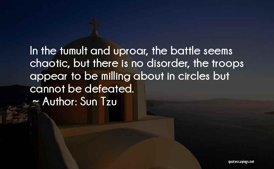 Uproar Quotes By Sun Tzu