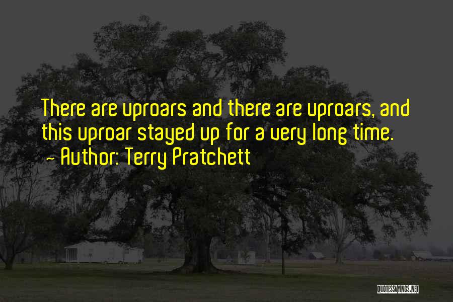 Uproar Quotes By Terry Pratchett