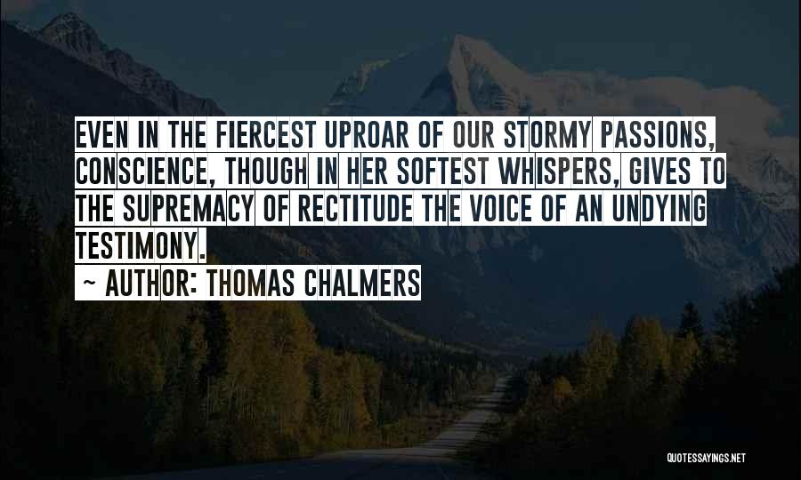 Uproar Quotes By Thomas Chalmers