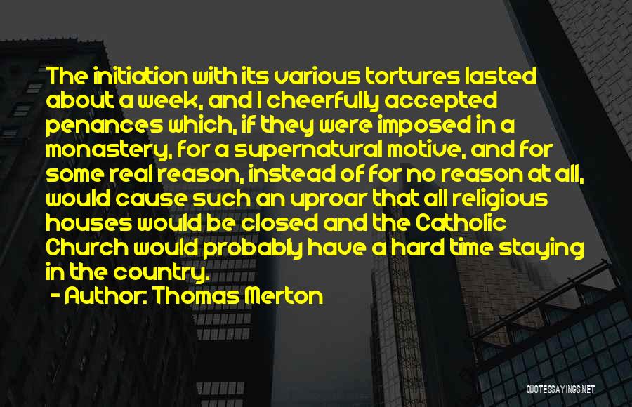 Uproar Quotes By Thomas Merton