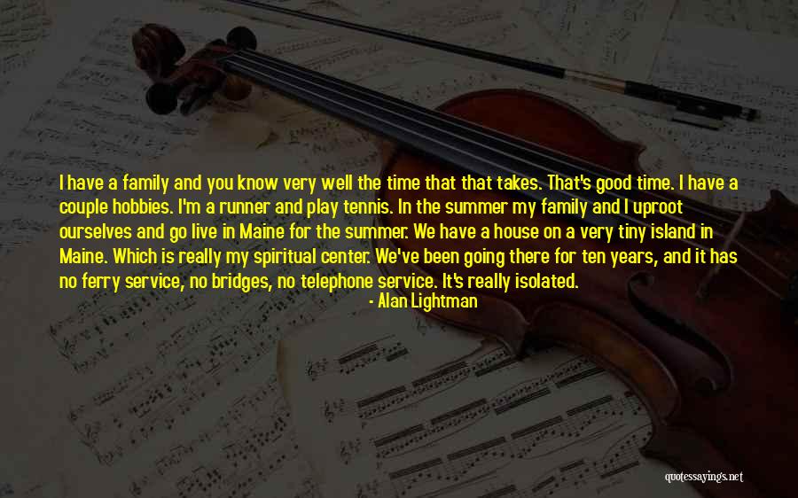 Uproot Quotes By Alan Lightman Uproot Quotes By Alan Lightman