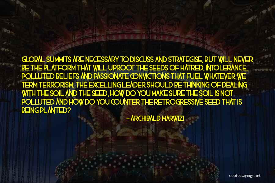 Uproot Quotes By Archibald Marwizi Uproot Quotes By Archibald Marwizi