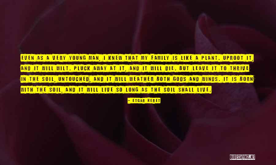 Uproot Quotes By Etgar Keret Uproot Quotes By Etgar Keret