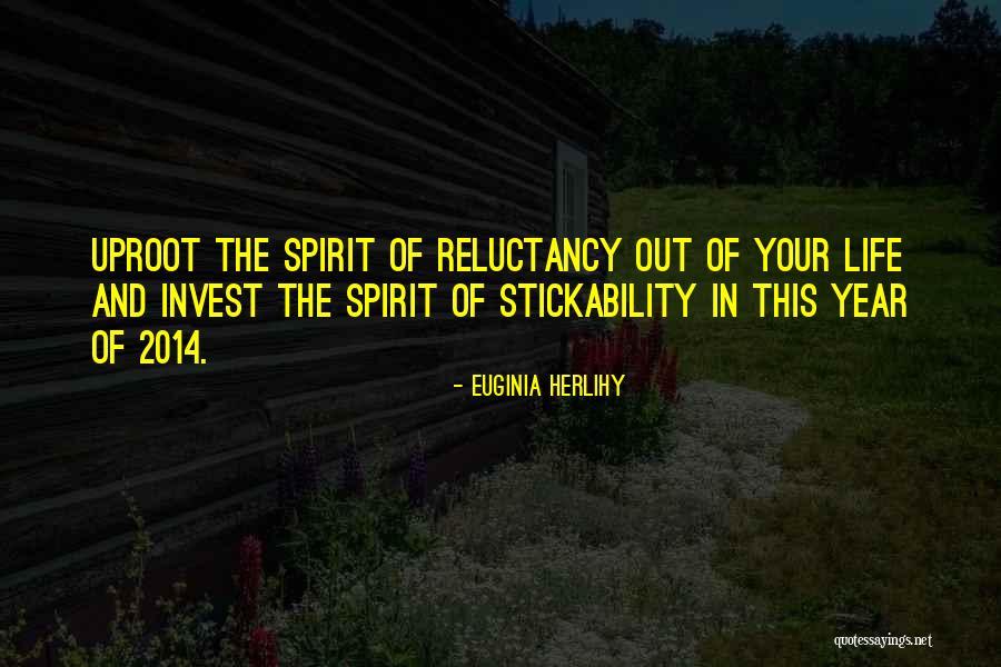 Uproot Quotes By Euginia Herlihy Uproot Quotes By Euginia Herlihy