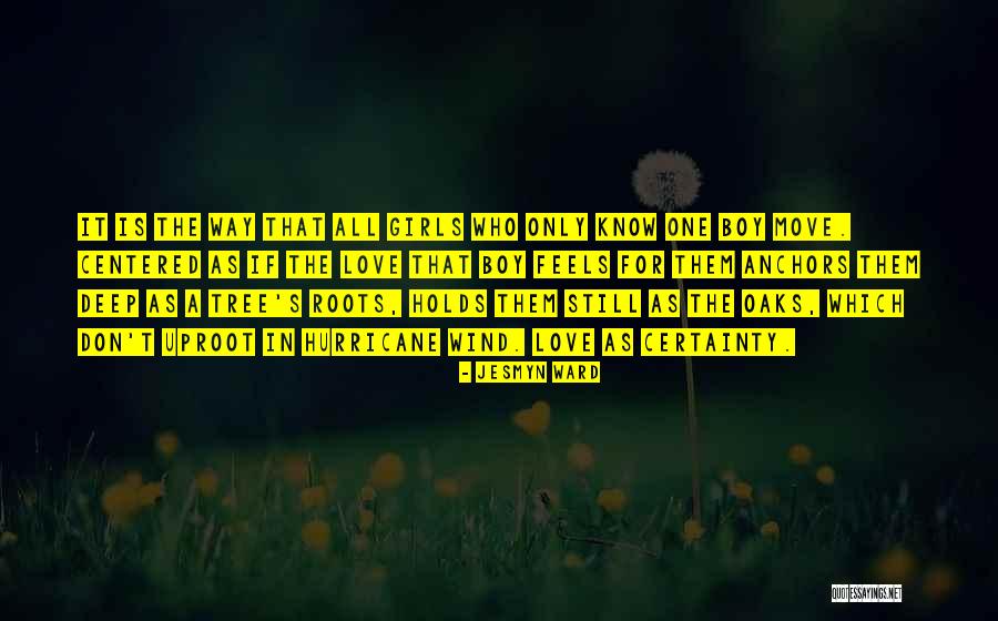 Uproot Quotes By Jesmyn Ward Uproot Quotes By Jesmyn Ward