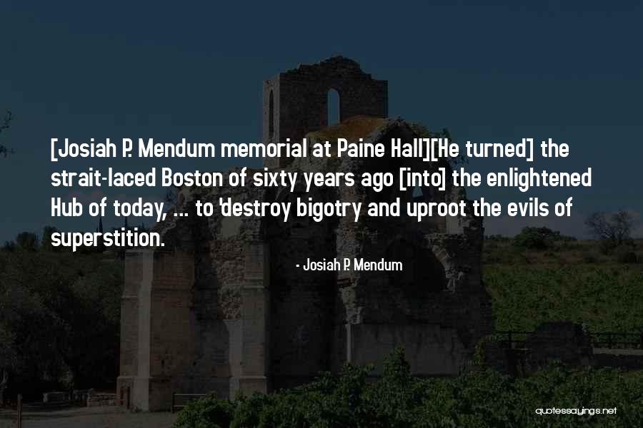 Uproot Quotes By Josiah P. Mendum Uproot Quotes By Josiah P. Mendum