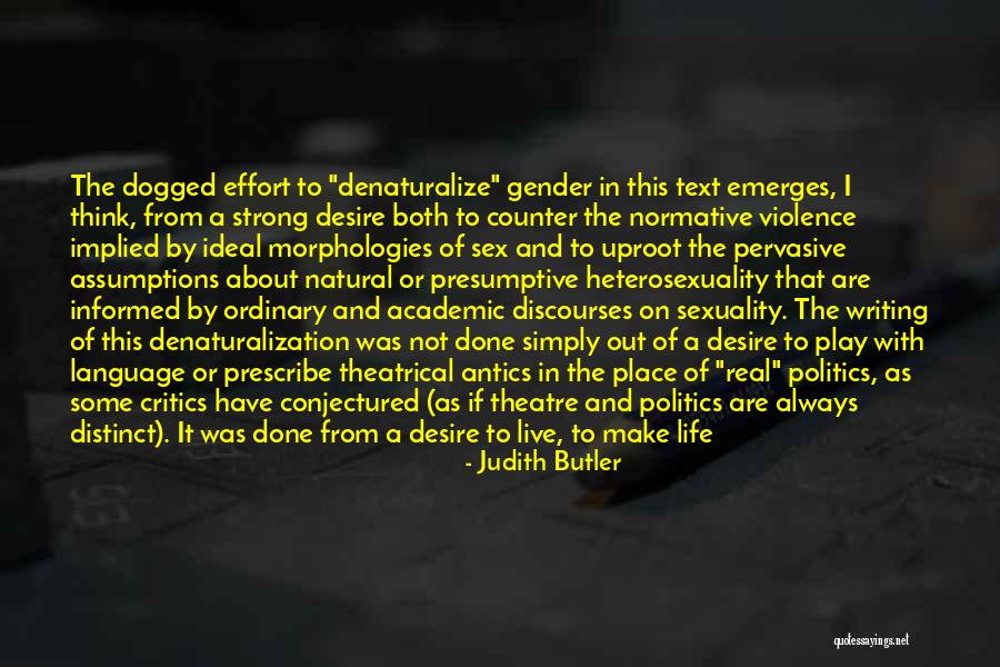 Uproot Quotes By Judith Butler Uproot Quotes By Judith Butler