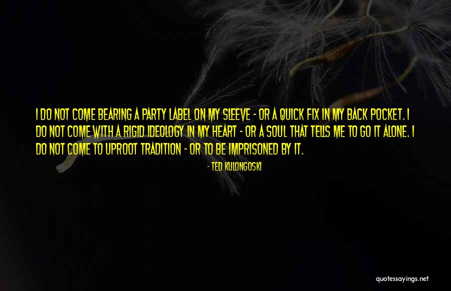 Uproot Quotes By Ted Kulongoski Uproot Quotes By Ted Kulongoski