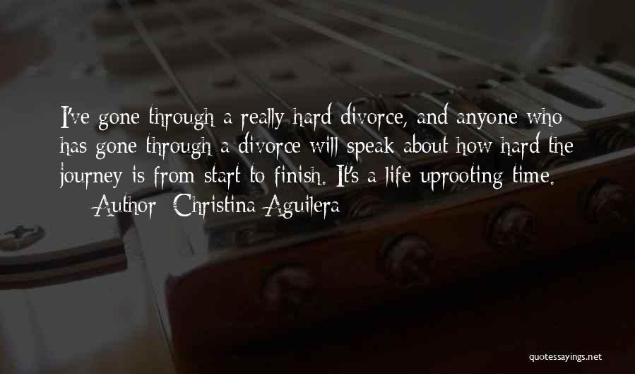 Uprooting Quotes By Christina Aguilera