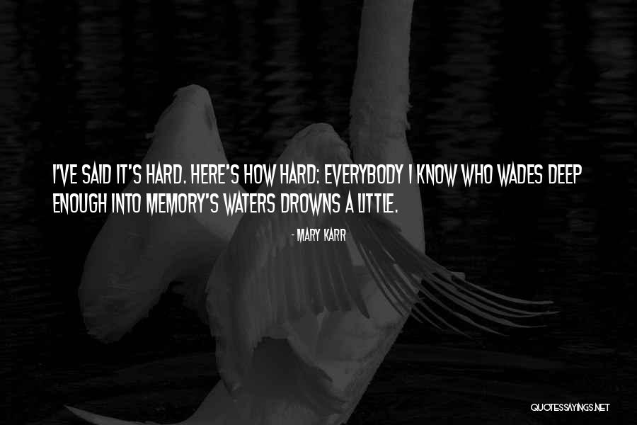 Uproots Directory Quotes By Mary Karr Uproots Directory Quotes By Mary Karr