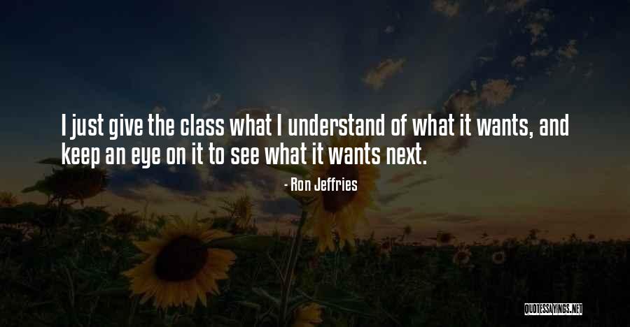 Uprush Social Geekers Quotes By Ron Jeffries Uprush Social Geekers Quotes By Ron Jeffries