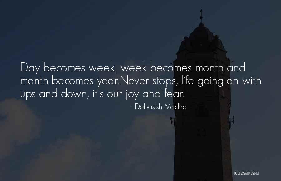 Ups And Down In Life Quotes By Debasish Mridha