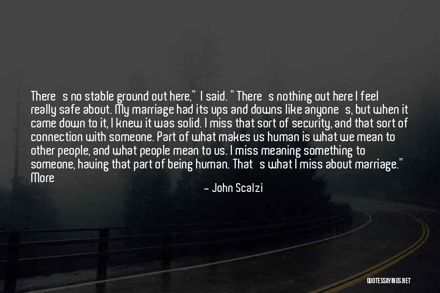 Ups And Down Quotes By John Scalzi Ups And Down Quotes By John Scalzi