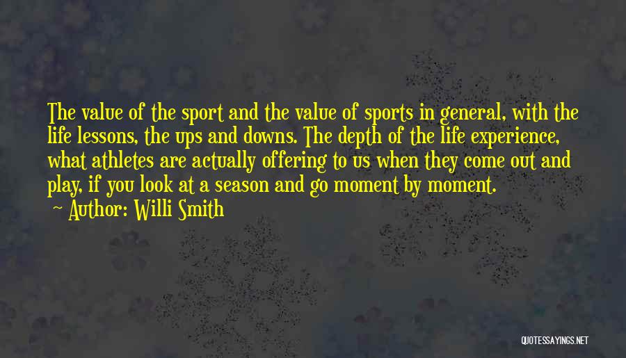 Ups And Downs In Sports Quotes By Willi Smith