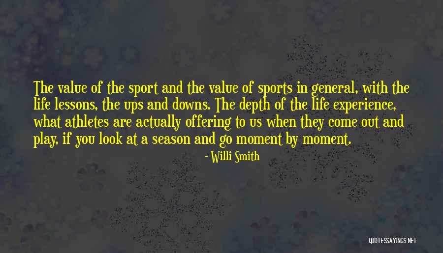 Ups And Downs In Sports Quotes By Willi Smith