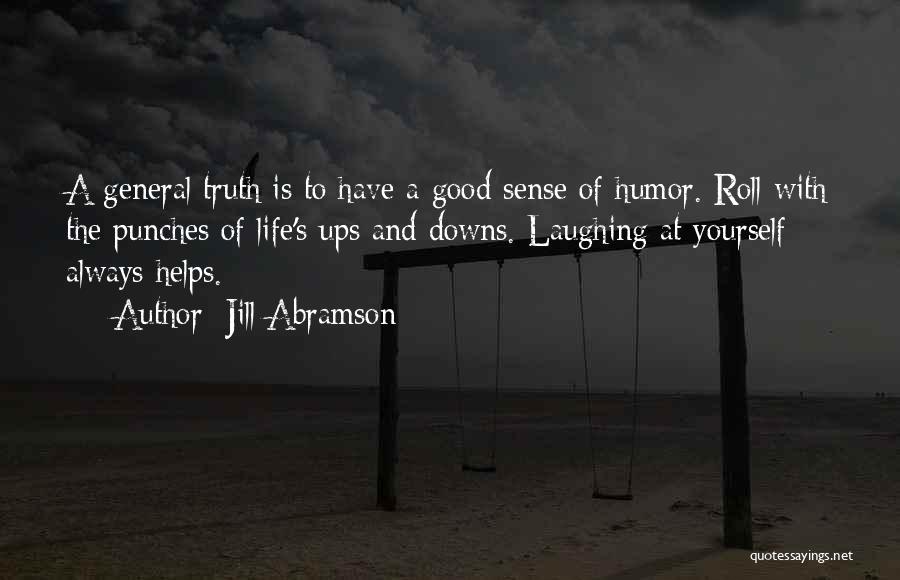 Ups And Downs Of Life Quotes By Jill Abramson