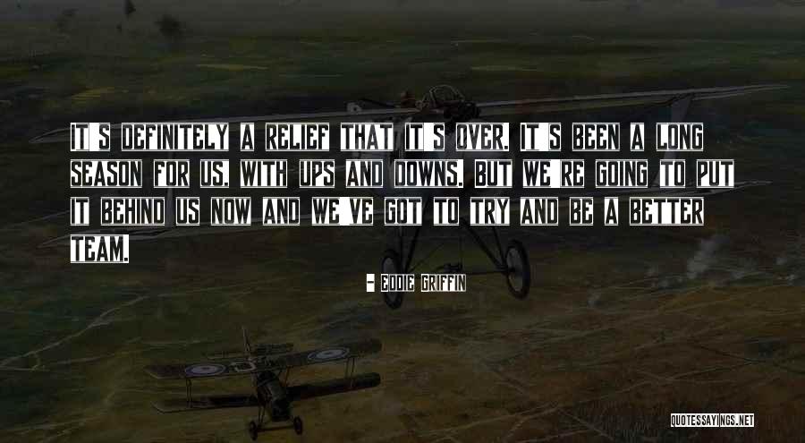 Ups And Downs Team Quotes By Eddie Griffin Ups And Downs Team Quotes By Eddie Griffin