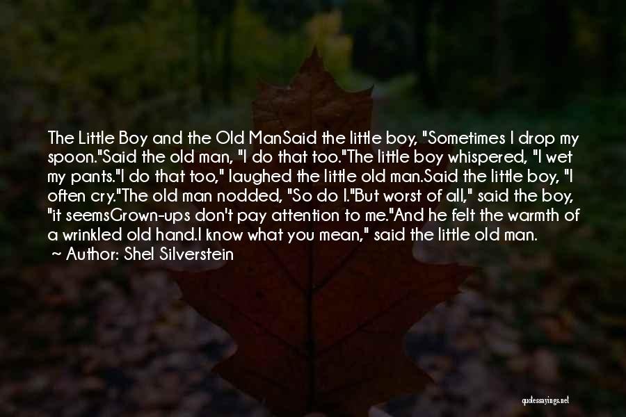 Ups Man Quotes By Shel Silverstein