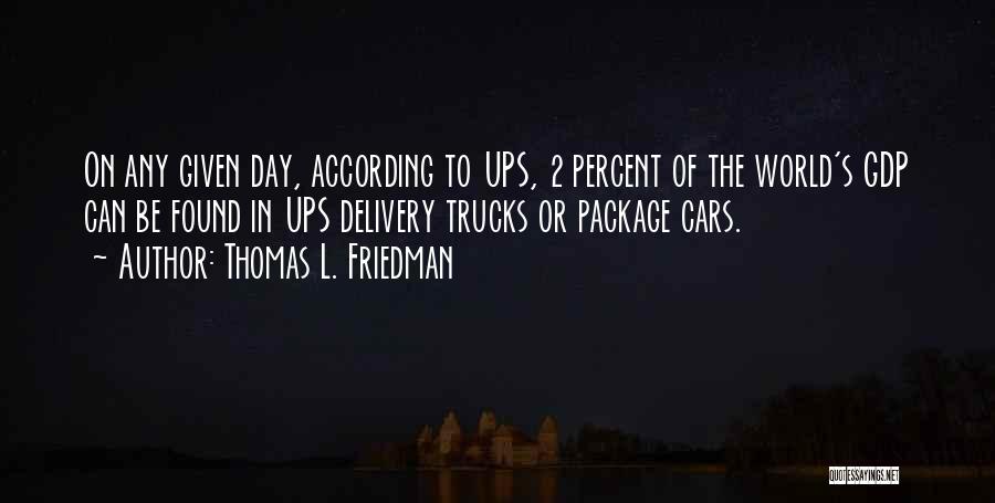 Ups Package Quotes By Thomas L. Friedman