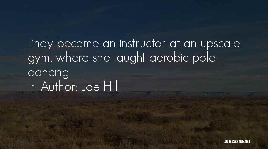 Upscale Quotes By Joe Hill