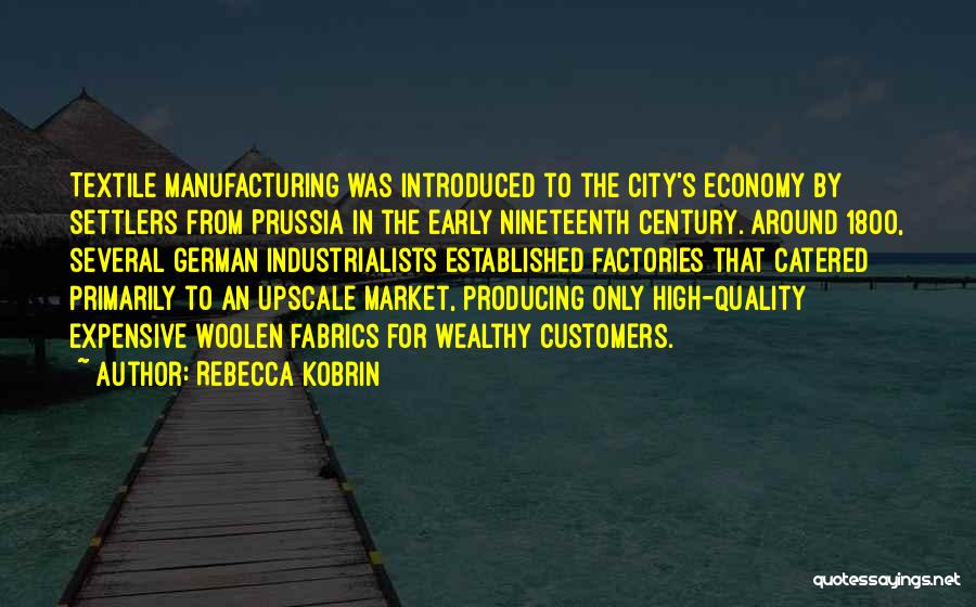 Upscale Quotes By Rebecca Kobrin