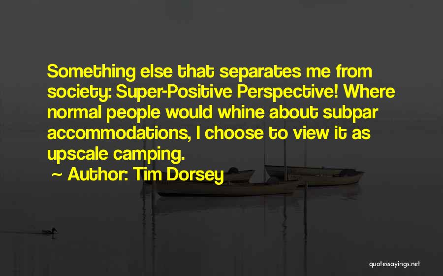 Upscale Quotes By Tim Dorsey